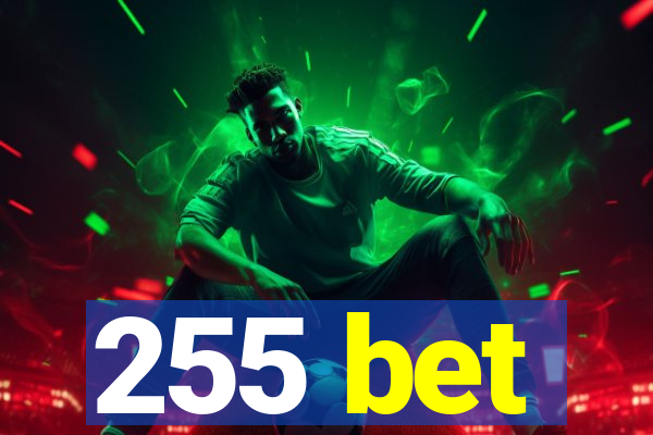 255 bet